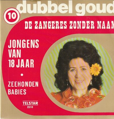 Zangeres Zonder Naam - Jongens van achttien jaar + Zeehondenbabies (Vinylsingle)