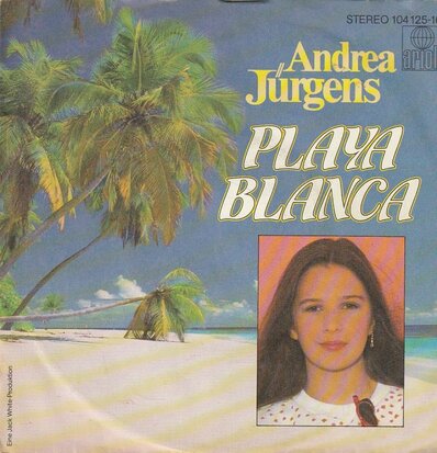 Andrea Jurgens - Playa Blanca + Ich bin heutemal discjockey (Vinylsingle)