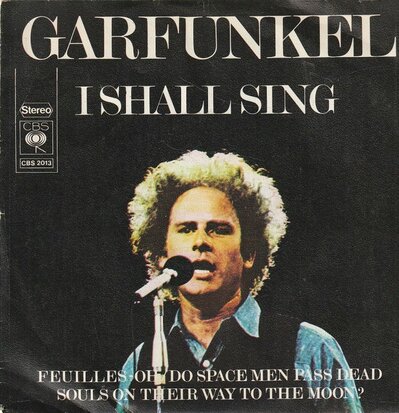 Art Garfunkel - I shall sing + Feuilles (Vinylsingle)