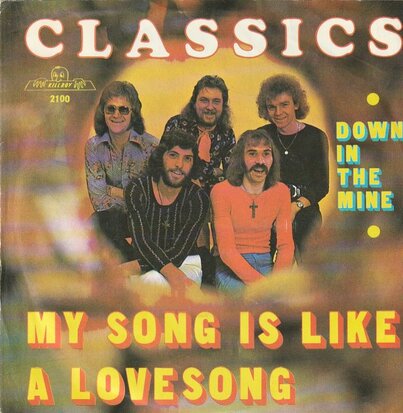 Classics - My song is like a lovesong + Down in the mine (Vinylsingle)