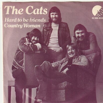 Cats - Hard to be friends + Country woman (Vinylsingle)