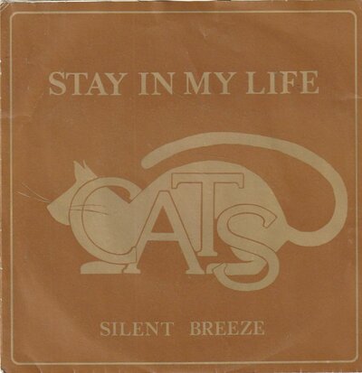 Cats - Stay in my life + Silent breeze (Vinylsingle)