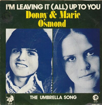 Donny & Marie Osmond - I'm leaving it up to you + Umbrella song (Vinylsingle)