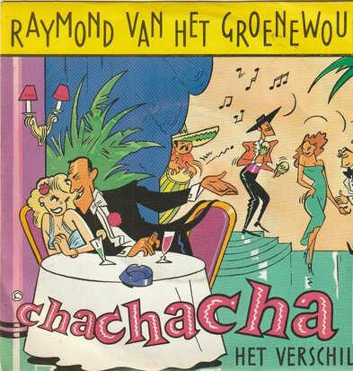 Raymond van het Groenewoud - Chachacha + Het verschil (Vinylsingle)