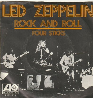 Led Zeppelin - Rock & Roll + Four sticks (Vinylsingle)