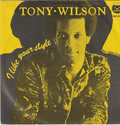 Tony Wilson - I like your style +Legal paper (Vinylsingle)