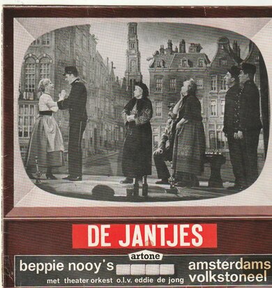 Beppie Nooy's Amsterdams Volkstoneel - De Jantjes (Vinylsingle)