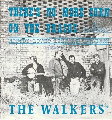 Walkers - There's no more corn on the brasos + Nobody loves like an irishman (Vinylsingle)