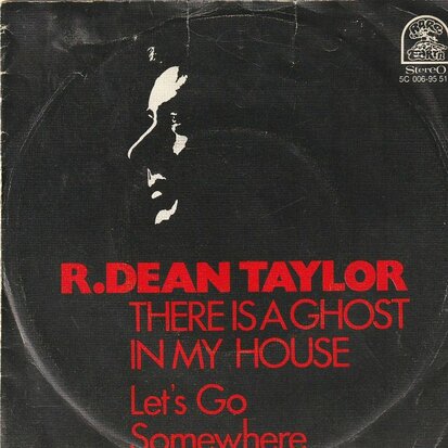 R. Dean Taylor - There's a ghost in my house + Let's go somewhere (Vinylsingle)