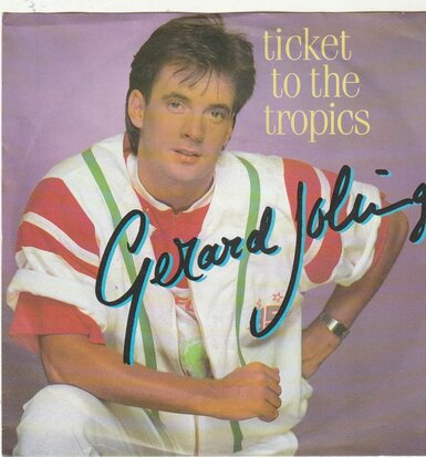 Gerard Joling - Ticket to the tropics + Communication (Vinylsingle)