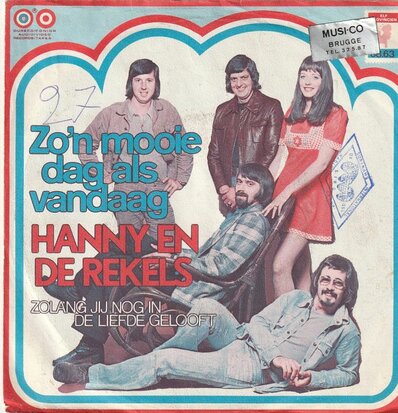 Hanny & de Rekels - Zo'n mooie dag als vandaag + Zolang jij nig.. (Vinylsingle)