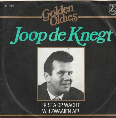 Joop de Knegt - Ik sta op wacht + Wij zwaaien af (Vinylsingle)