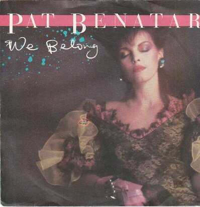 Pat Benatar - We belong + Suburbian king (Vinylsingle)