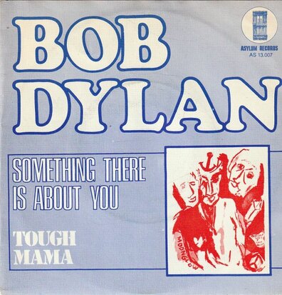 Bob Dylan - Something There Is About You + Tough Mama (Vinylsingle)