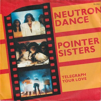 Pointer Sisters - Neutron dance + Telegraph your love (Vinylsingle)