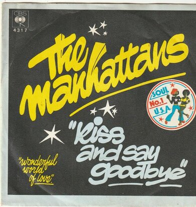 Manhattans - Kiss and say goodbye + Wonderfull world of love (Vinylsingle)