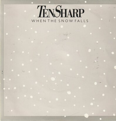 Ten Sharp - When the snow falls + Time and time (Vinylsingle)