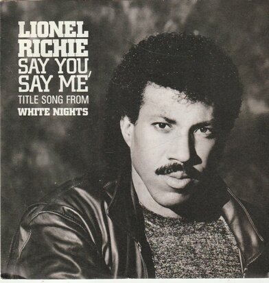 Lionel Richie - Say you, say me + Can't slow down (Vinylsingle)