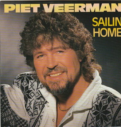 Piet Veerman - Sailin' home + The town where you was born (Vinylsingle)