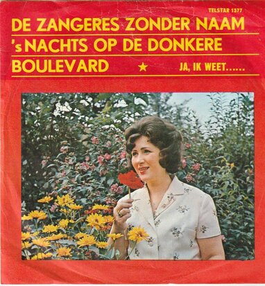 Zangeres Zonder Naam - s Nachts op de donkere boulevard + Ja, ik weet? (Vinylsingle)