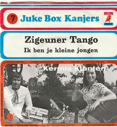 Kermisklanten - Zigeuner tango + Ik ben je kleine jongen (Vinylsingle)