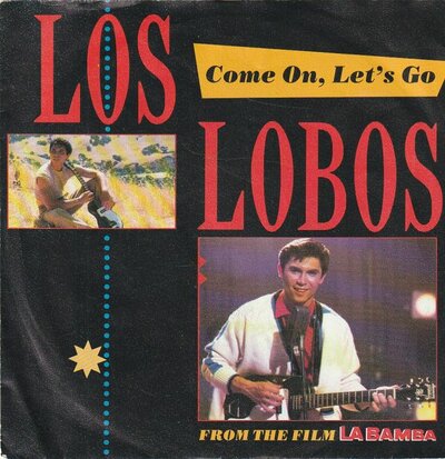 Los Lobos - Come on, let's go + Ooh! My head (Vinylsingle)