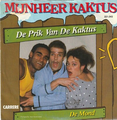 Mijnheer Kaktus - De Prik Van De Kaktus + De Mond (Vinylsingle)