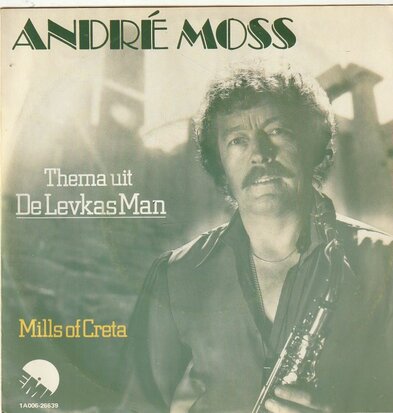 Andre Moss - Thema uit De Levkas Man + Mills of Creta (Vinylsingle)