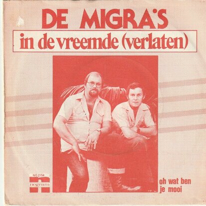 Migra's - In de vreemde + Oh wat ben je mooi (Vinylsingle)