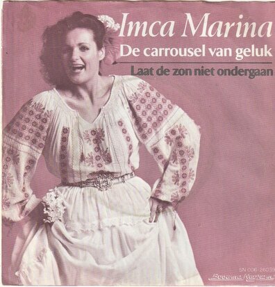 Imca Marina - De carousel van geluk + Laat de zon niet ondergaan (Vinylsingle)