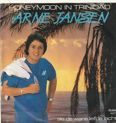 Arne Jansen - Honeymoon in Trinidad + Als de ware liefde lacht (Vinylsingle)