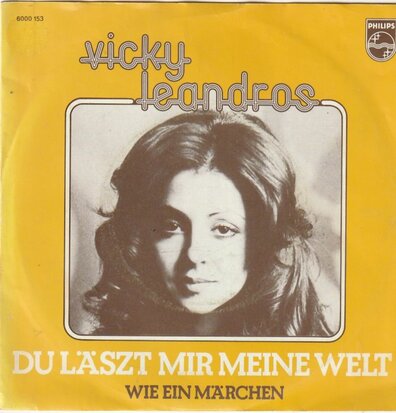 Vicky Leandros - Du laszt mir meine welt + Wie ein marchen (Vinylsingle)