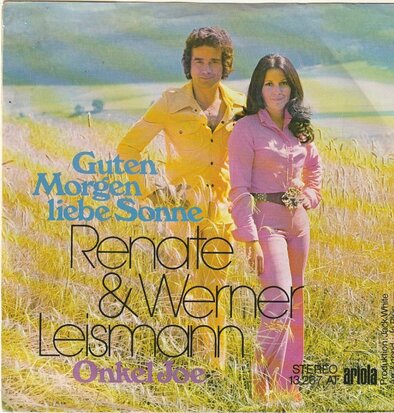 Renate & Werner Leismann - Guten morgen liebe sonne + Onkel Joe (Vinylsingle)