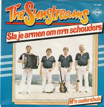 Sunstreams - Sla je armen om m'n schouders + M'n oudershuis (Vinylsingle)