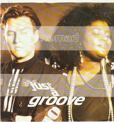 Nomad - Just a groove + I don't wanna be tha last (Vinylsingle)