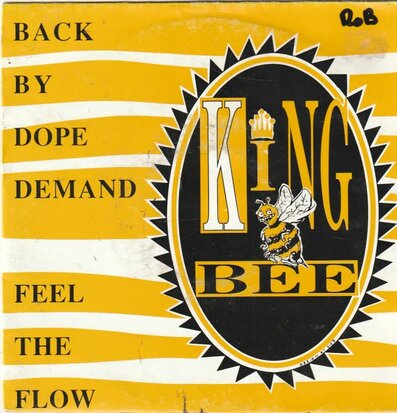 King Bee - Back by dope demand + Feel the flow (Vinylsingle)