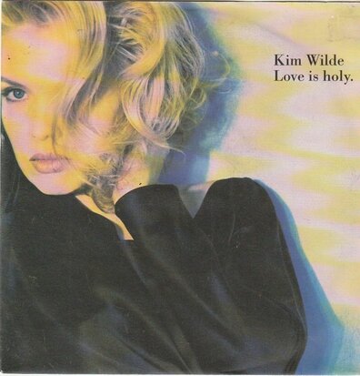 Kim Wilde - Love is holy + Birthday song (Vinylsingle)