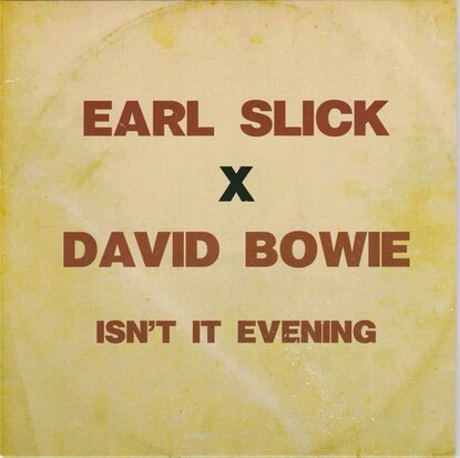 Earl Slick & David Bowie - Isn't It Evening + (Extended Mix) (Vinylsingle)