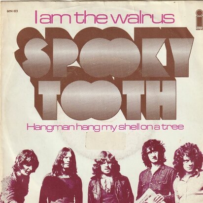 Spooky Tooth - I am the walrus + Son of your father + That was only yesterday (Vinylsingle)