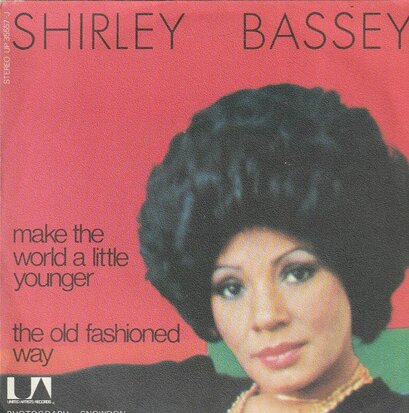 Shirley Bassey - Make The World A Little Younger + The Old Fashioned Way (Vinylsingle)