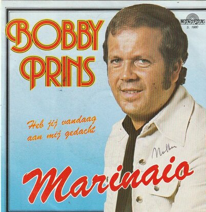 Bobby Prins - Marinaio + Heb jij vandaag aan mij gedacht (Vinylsingle)