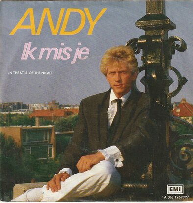 Andy - Ik mis je + In the still of the night (Vinylsingle)