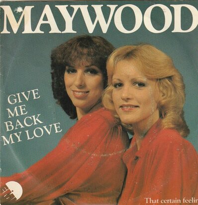 Maywood - Give me back my love + Certain feeling (Vinylsingle)