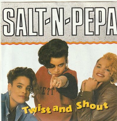 Salt 'n' Pepa - Twist and shout + Get up everybody (Vinylsingle)