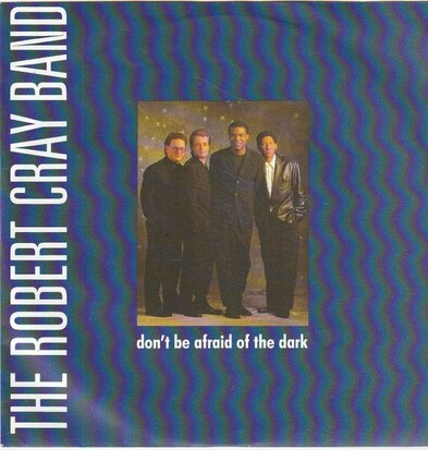 Robert Cray Band - Don't be affraid of the dark + At last (Vinylsingle)