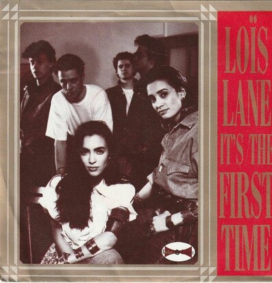 Lois Lane - It's the first time + She says, oh no (Vinylsingle)