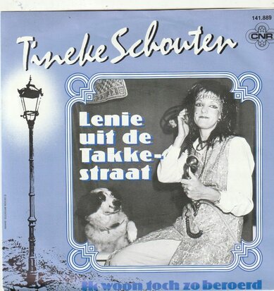 Tineke Schouten - Lenie uit de Takkestraat + Ik woon toch zo beroerd (Vinylsingle)