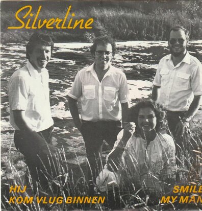 Silverline - Hij + Kom vlug binnen + Smile + My man (Vinylsingle)