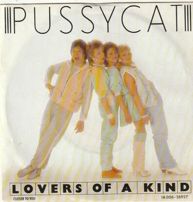 Pussycat - Lovers of a kind + Closer to you (Vinylsingle)