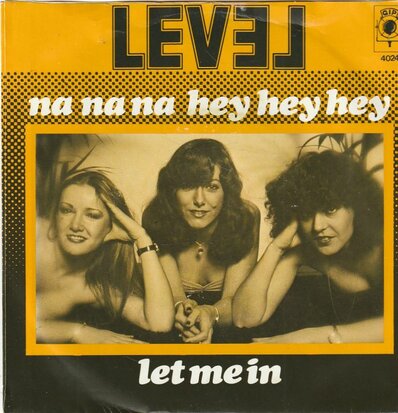 Level - Na na na hey hey hey + Let me in (Vinylsingle)